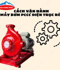 Điều cần lưu ý khi mua máy bơm điện chữa cháy Stella trục liền Điều cần lưu ý khi mua máy bơm điện chữa cháy Stella trục liền
