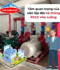Lắp đặt hệ thống PCCC nhà xưởng đạt tiêu chuẩn Lắp đặt hệ thống PCCC nhà xưởng đạt tiêu chuẩn