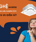 Bán và lắp đặt Máy lạnh âm trần DAIKIN FCFC Inverter giá rẻ chất lượng Bán và lắp đặt Máy lạnh âm trần DAIKIN FCFC Inverter giá rẻ chất lượng