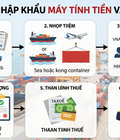 Thủ tục nhập khẩu máy tính tiền Thủ tục nhập khẩu máy tính tiền
