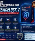 Giải pháp bảo mật hệ thống toàn diện với devicelock 7 Giải pháp bảo mật hệ thống toàn diện với devicelock 7