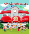 Nón bảo hiểm in logo trường mầm non liệu có cần thiết 