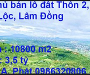 Chính chủ bán lô đất 1,08 ha Thôn 2, Xã Đại Lào, TP Bảo Lộc, Lâm Đồng