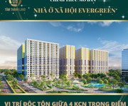 Cần bán căn hộ NOXH tại dự án Evergreen Bắc Giang chỉ từ 97tr đã sở hữu ngay căn hộ