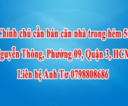 Chính chủ cần bán căn nhà trong hẻm 56 nguyễn thông, phường 09, quận 3, hcm