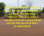 Sở hữu ngay lô đất vị trí đắc địa tại tdp tân tiến, p quảng thành, tp gia nghĩa, tỉnh đăk nông