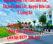 Bán đất nền  ngay trung tâm hành chính chợ, trường thị trấn bến lức, thị trấn bến lức, huyện bến