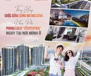 8 giá trị sinh lời khi đầu tư tại metro Star