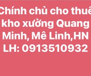 Chính chủ cho thuê kho xưởng tại tổ 8 thị trấn quang minh, mê linh, hà nội.