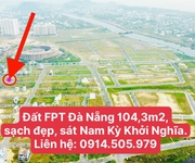 Bán đất 104m2 fpt đà nẵng giá mềm sát nam kỳ khởi nghĩa