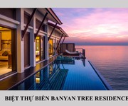 3 Mua 1 căn sở hữu 56 dự án trên toàn thế giới tại Banyan Tree Lăng Cô 626m2 30,3 tỷ thanh toán 3 năm