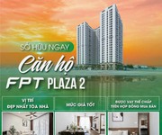 Chỉ với 570 triệu vào ở ngay tại căn hộ view sông hướng biển FPT Plaza 2