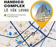 QUỸ 20 CĂN NGOẠI GIAO - Chung cư Handico Complex 33 Lê Văn Lương - Giá Từ Móng