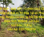 Đất đẹp - giá tốt - chính chủ cần bán gấp lô đất vị trí đẹp tại phú mỹ hưng ,củ chi - hcm