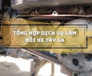 Cùng tìm hiểu các dịch vụ làm nồi xe tay ga phổ biến hiện nay