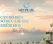 4 Chung cư meypearl harmony phú quốc - sở hữu lâu dài - căn hộ cao cấp - có view biển đẹp thứ 6 thế