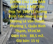 Chính chủ cần bán gấp nhà 2 mặt tiền đẹp tại đường lê văn duyệt   diên hồng phường 1, bình thạnh,hcm