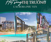 L AURORA PHU YEN: tung chính sách mới thu hút thị trường đầu tư