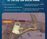 3 Dự án the sola park booking sớm được ck 3 áp dụng đến 500 kh đầu,vốn 30 từ 600 triệu được vay 70