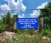 Cần bán trên 4.500m  mặt tiền đường Lê Văn Tám gần Nội Ô Trà Vinh