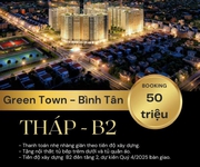 Mở bán dự án căn hộ Green Town Bình Tân cực hấp dẫn