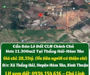 Cần bán lô đất cln chính chủ hơn 11.300m2 tại thắng hải-hàm tân