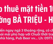 Cho thuê 10m mặt tiền đường bà triệu - trung tâm mua sắm sầm uất bậc nhất tp huế