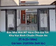 Chính chủ bán nhà mới mt hẻm oto giá tốt nhất khu vực bình chuẩn-thuận an