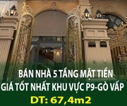 Bán nhà 5 tầng mặt tiền giá tốt nhất khu vực p9-gò vấp