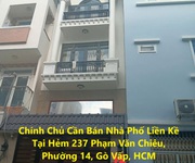 Chính chủ cần bán nhà phố liền kề tại hẻm 237 phạm văn chiêu, phường 14, gò vấp, hcm