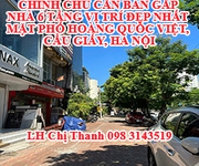 Cần bán gấp nhà 6 tầng vị trí đẹp nhất mặt phố hoàng quốc việt, cầu giấy, hà nội.