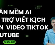 Bí kíp  chế biến  kịch bản video YouTube/TikTok triệu view: Từ A đến Z