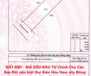 Đất đẹp - giá siêu đầu tư chính chủ cần bán đất nền biệt thự biên hòa new city đồng nai