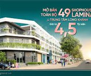 Shophoue lamina long khánh, đồng nai giá chỉ 4,5 tỷ/căn