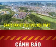 Bán 2 căn biệt thự FLC Hạ Long full nội thất sát khu ks 5 sao giá tốt