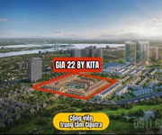 Gia 22 by kita - biệt thự đơn lập   nhà phố siêu sang ciputra, ra mắt tháng 12/2024