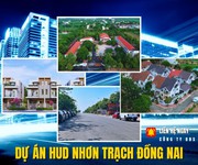 Bán đất nền nhà vườn dự án hud nhơn trạch - saigonland