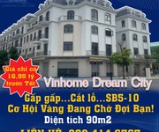 Gấp gấp cắt lỗ sb5-10 vinhome dream city   cơ hội vàng đang chờ đợi bạn