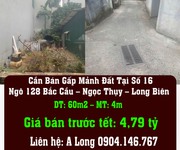 Cần bán gấp mảnh đất tại số 16 ngõ 128 bắc cầu   ngọc thụy   long biên