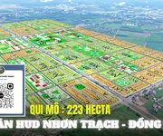 Đất nền dự án hud nhơn trạch giá rẻ cho nhà đầu tư an cư tích sản