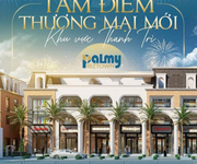 Bán lô liền kề Palmy Biztown Thanh Trì   75m    150tr/m