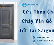 Cửa Thép Chống Cháy Vân Gỗ Giá Tốt Tại Saigondoor