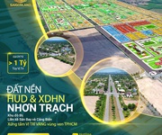 Đất nền dự án hud và xdhn nhơn trạch - khu đô thị liền kề sân bay và cảng biển
