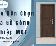 Lý Do Nên Chọn Cửa Gỗ Công Nghiệp MDF