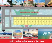 Sỉ 26 đất nền 5x40 100m2 tc đường 8m sát sân bay lộc an giá 3,5tr/m2