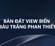 Tôi cần bán đất view biển Bàu Trắng, Phan Thiết