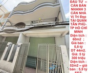 Nhà đẹp   giá đầu tư    cần bán  nhanh 3 căn nhà vị trí đẹp tại quận tân phú-  tp hồ chí minh