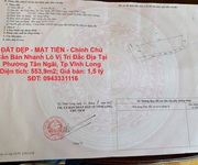 Đất đẹp - mặt tiền - chính chủ cần bán nhanh lô vị trí đắc địa tại phường tân ngãi, tp vĩnh long