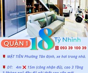 4 Nhà quận 1- mặt tiền phường tân định- xe hơi trong nhà 60m2 cao 3 tầng nt sịn: 18 tỷ. vũ 0933910039