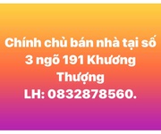Chính chủ bán nhà 4 tầng số 3 ngõ 191 phố khương thượng, đống đa